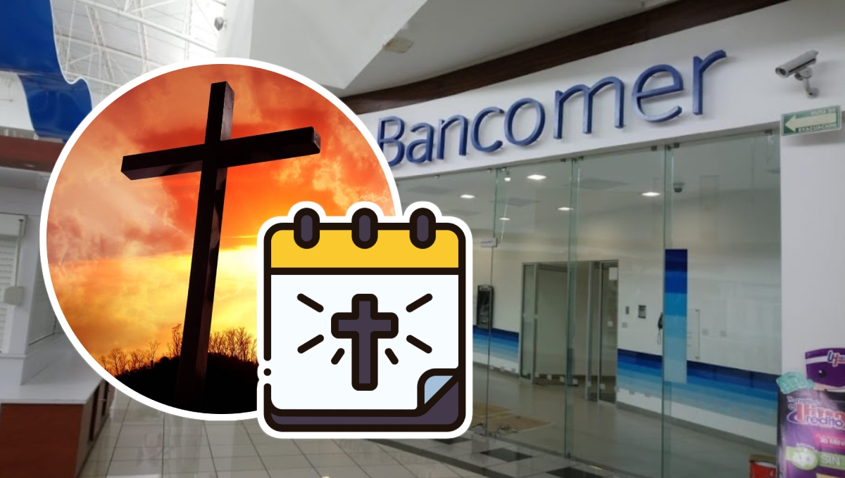 Los bancos suspenderán operaciones en Yucatán este Jueves y Viernes Santo