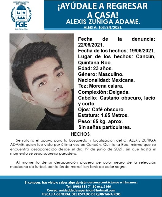 Reportan desaparición de Alexis Zúñiga Adame en Cancún, Quintana Roo
