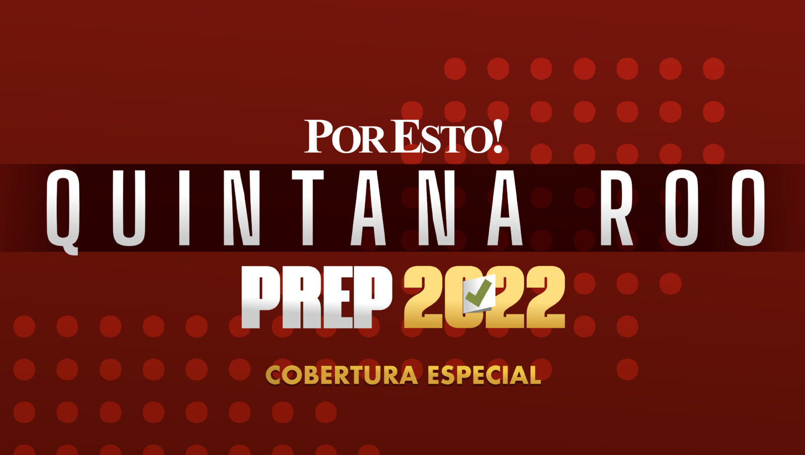 PREP Quintana Roo 2022: Consulta aquí los resultados de la elección