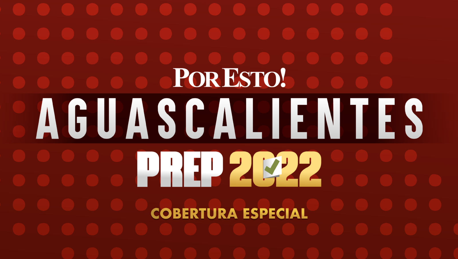 PREP Aguascalientes 2022: Consulta aquí los resultados de la elección