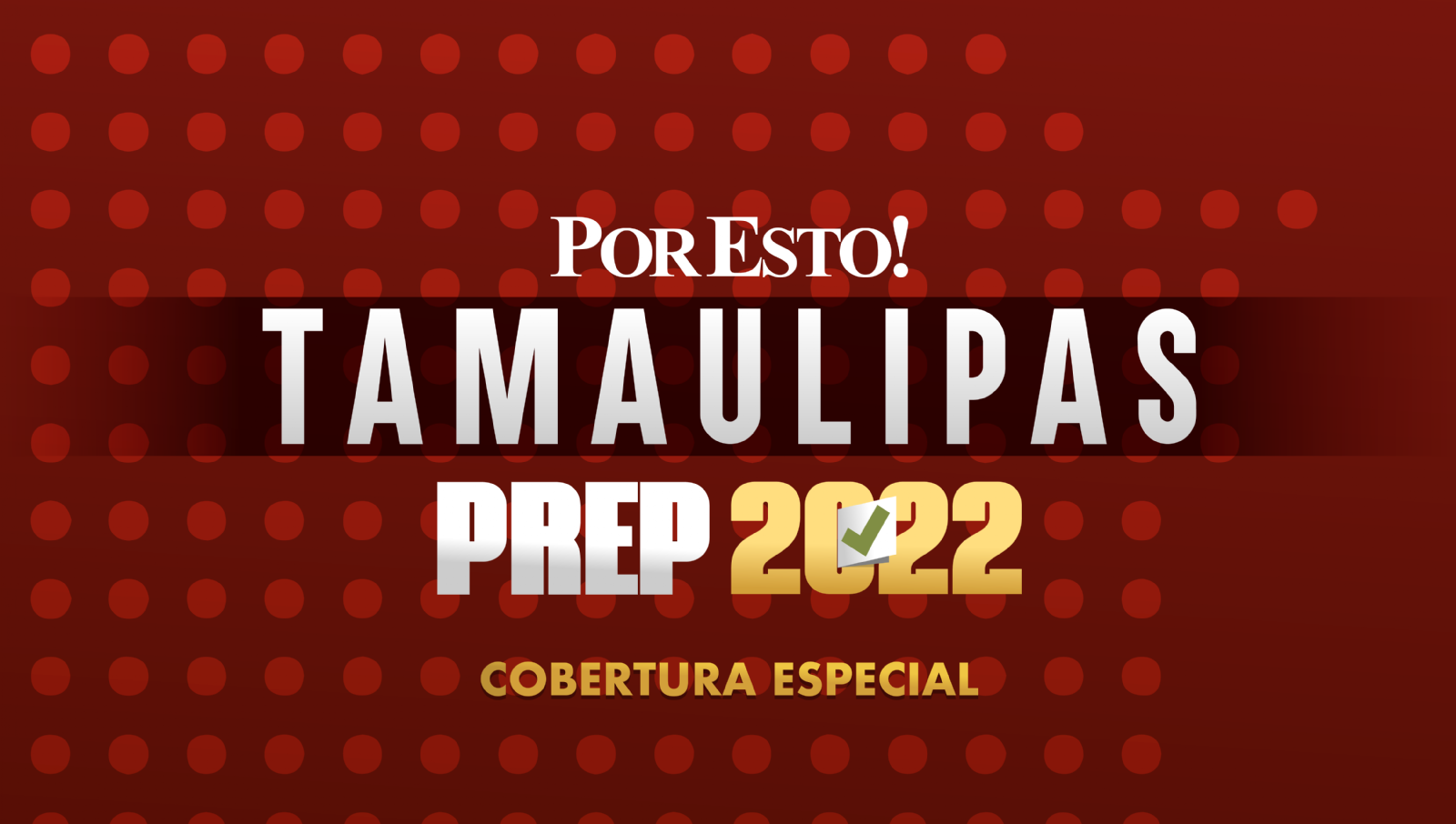 PREP Tamaulipas 2022: Consulta aquí los resultados preliminares