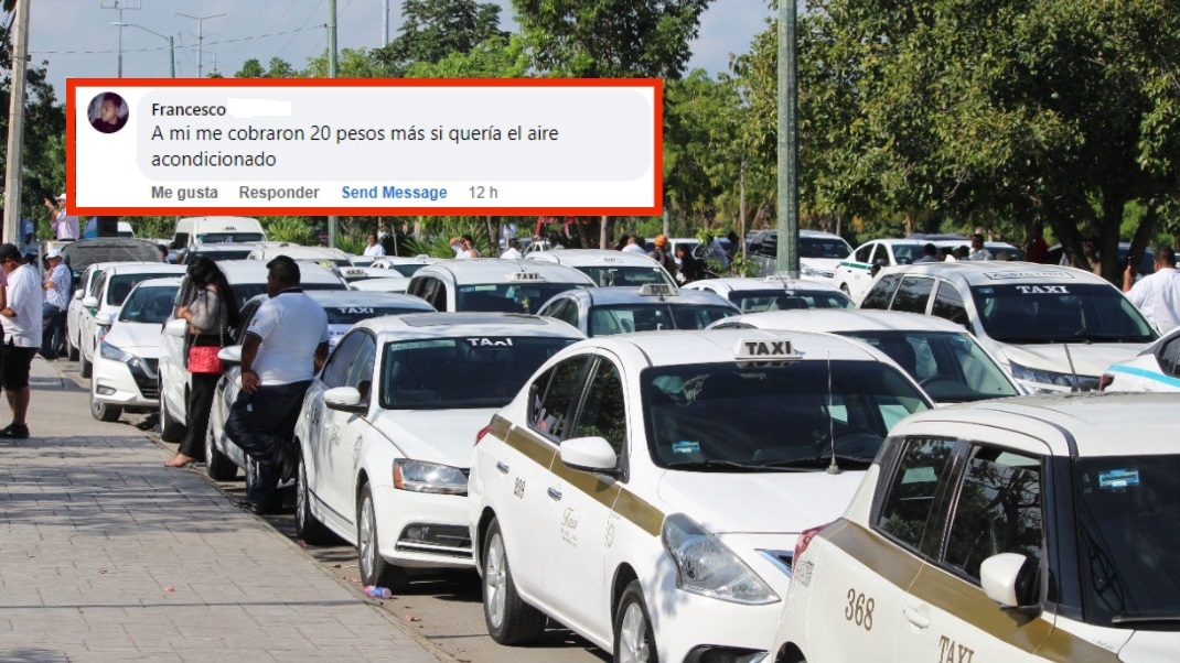 Taxistas de Quintana Roo cobran hasta 20 pesos por poner el aire acondicionado, denuncian