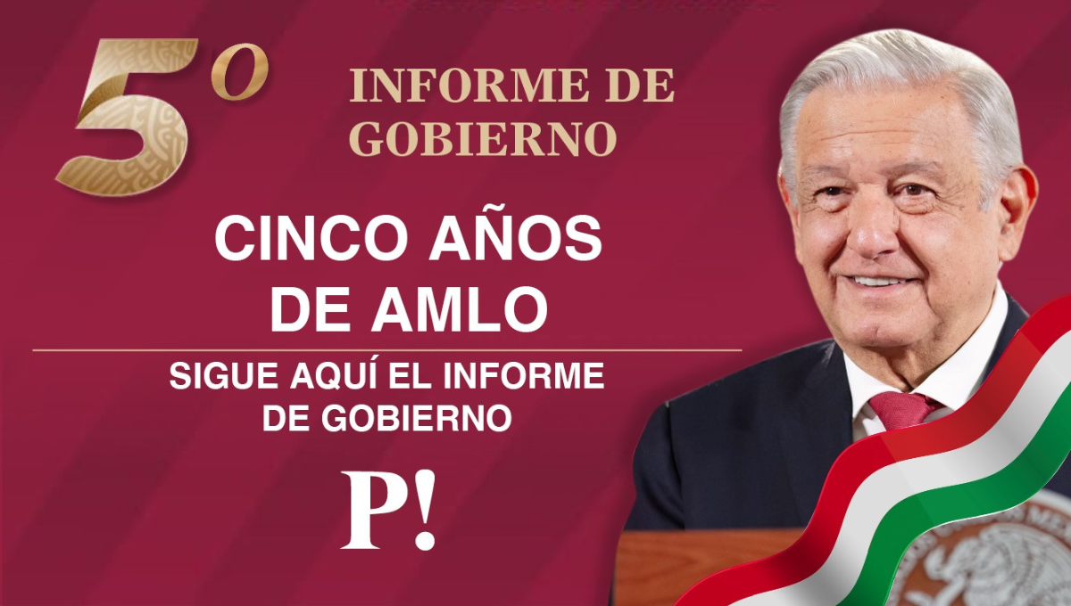 Sigue en vivo el Quinto Informe de AMLO desde Campeche
