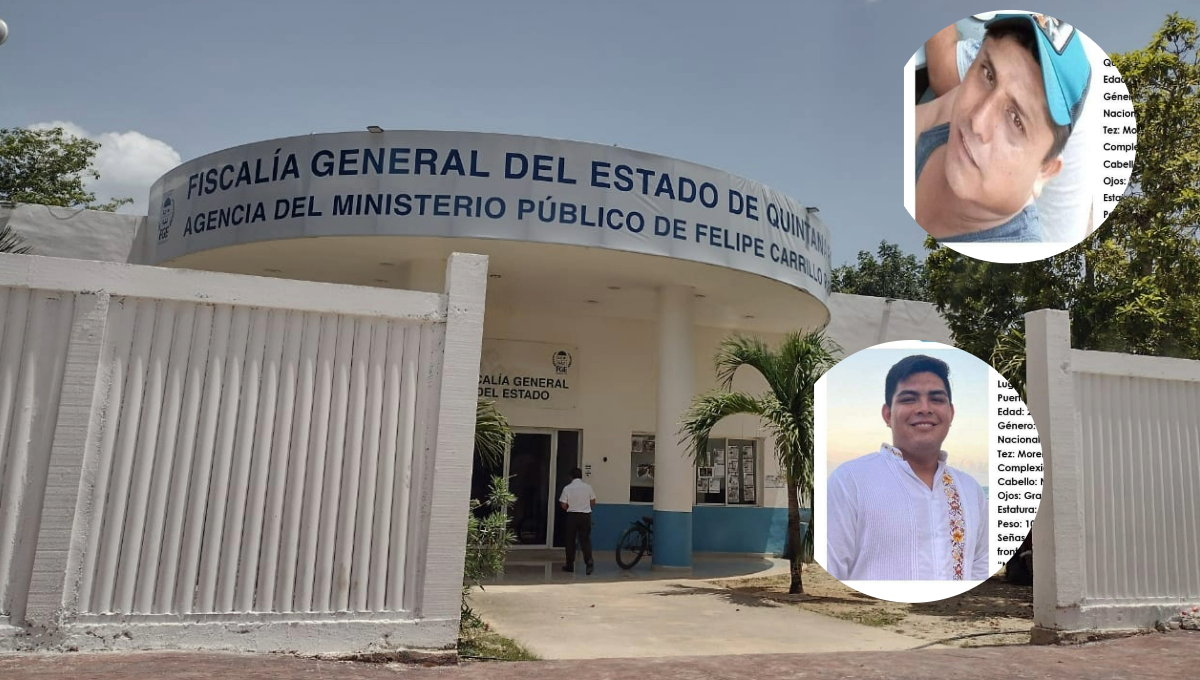 FGE anuncia ficha de búsqueda de dos personas desaparecidas en Felipe Carrillo Puerto