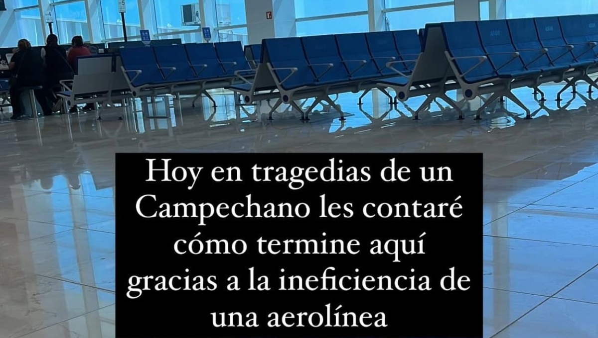 Usuaria denuncia pésimo servicio en el aeropuerto de Campeche