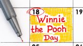 ¿Por qué hoy es el Día internacional de Winnie The Pooh?