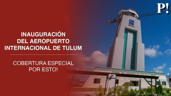 AMLO en Tulum: Sigue en vivo la inauguración del nuevo aeropuerto en Quintana Roo