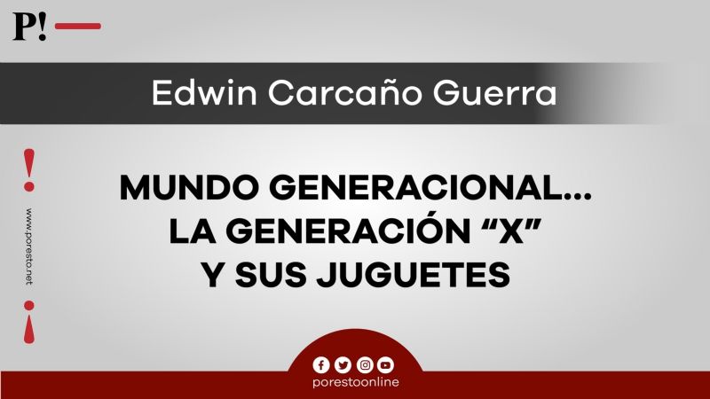 Mundo Generacional… La Generación “X” y sus Juguetes