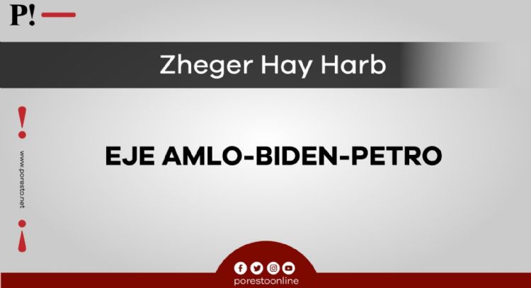 Eje AMLO-Biden-Petro